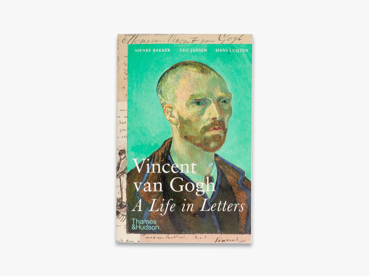 Vincent van Gogh: A Life in Letters