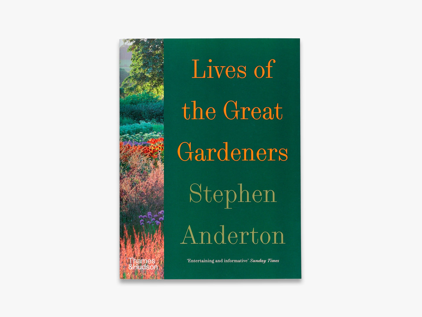 Lives of the Great Gardeners