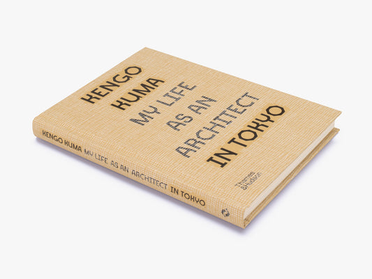 Kengo Kuma: My Life as an Architect in Tokyo