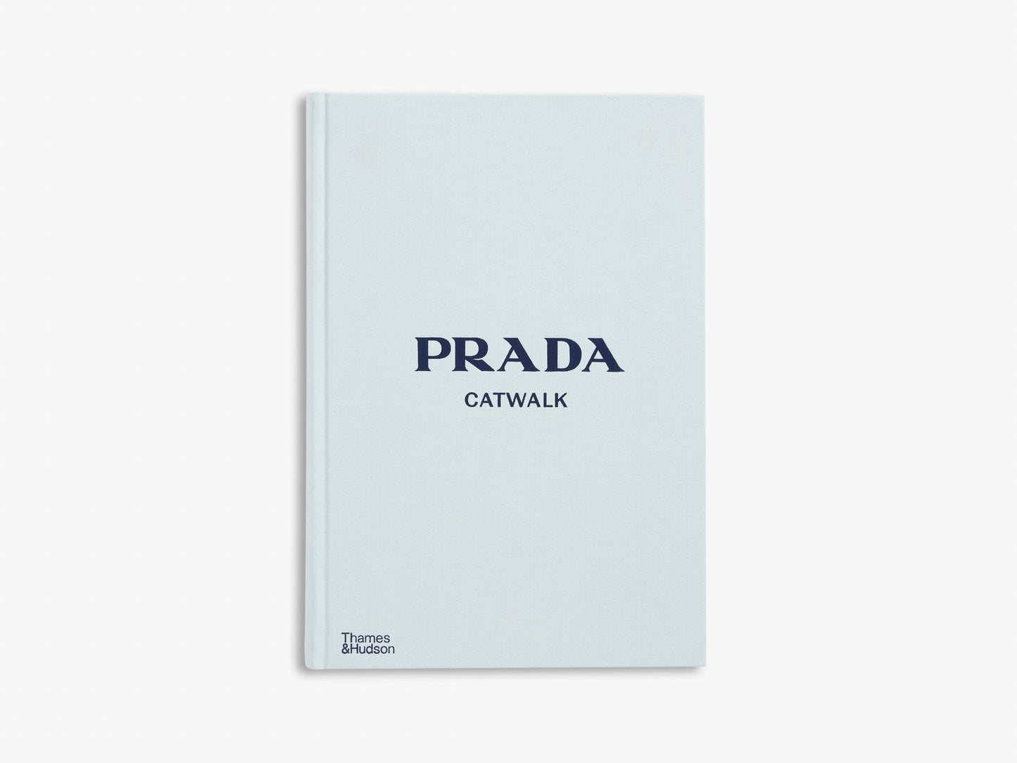 Prada Catwalk: The Complete Collections