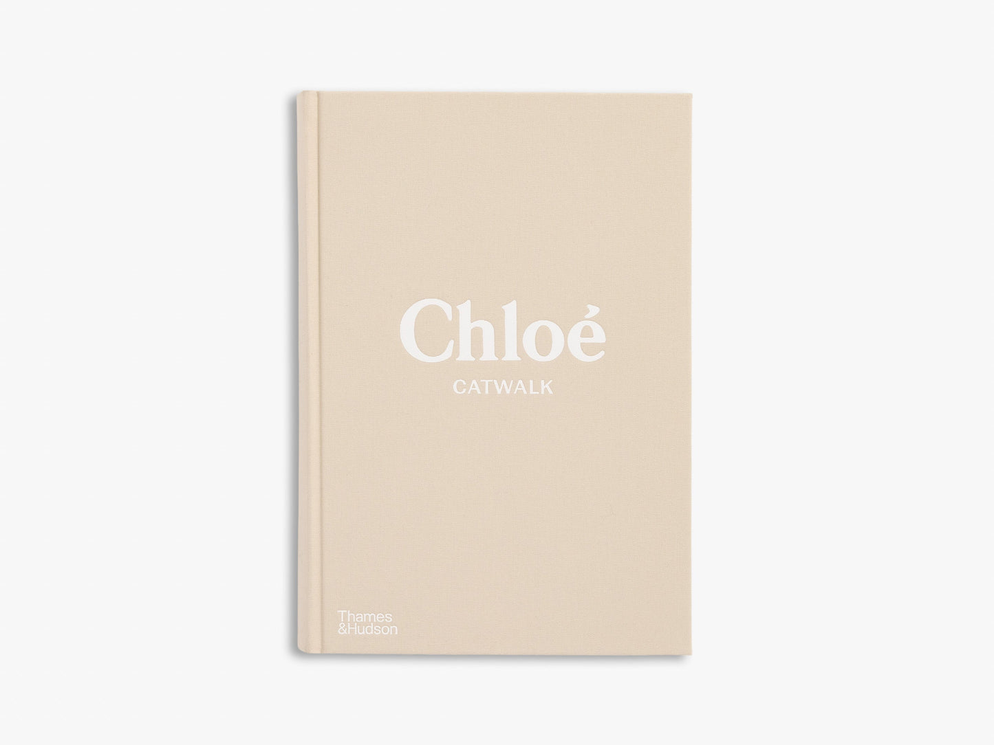 Chloé Catwalk: The Complete Collections