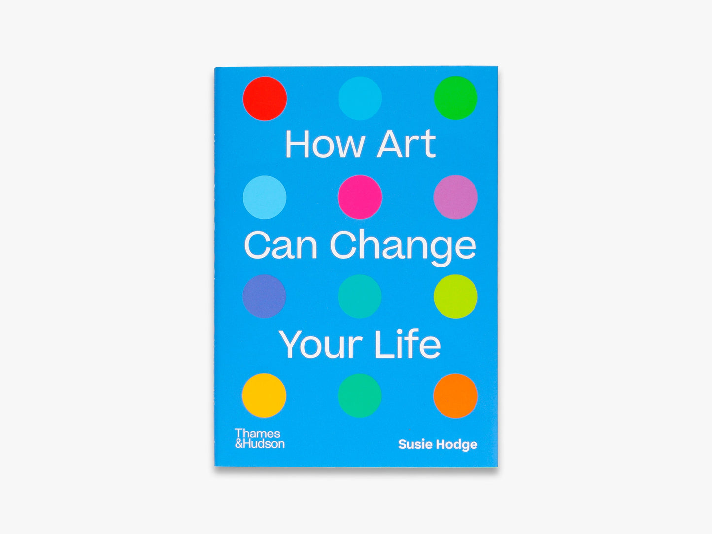 How Art Can Change Your Life