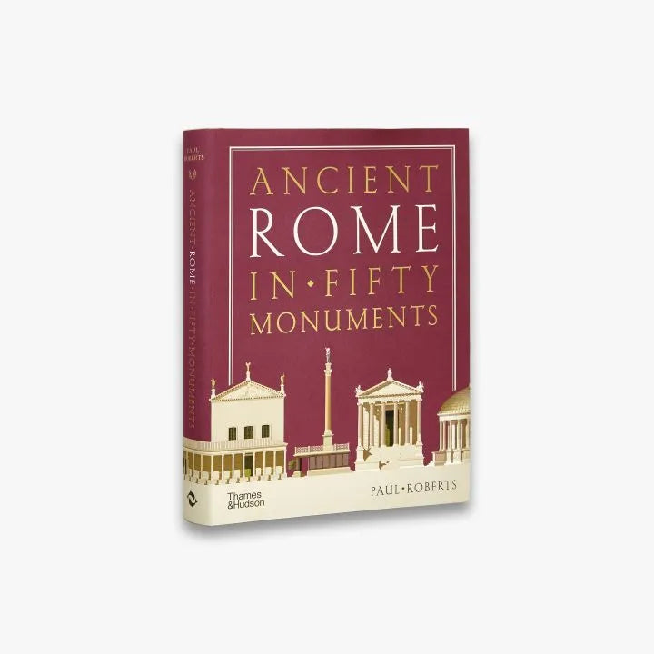 Ancient Rome in Fifty Monuments